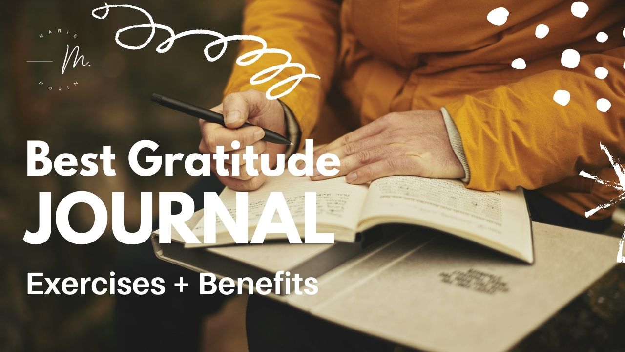best gratitude journal - exercises and benefits