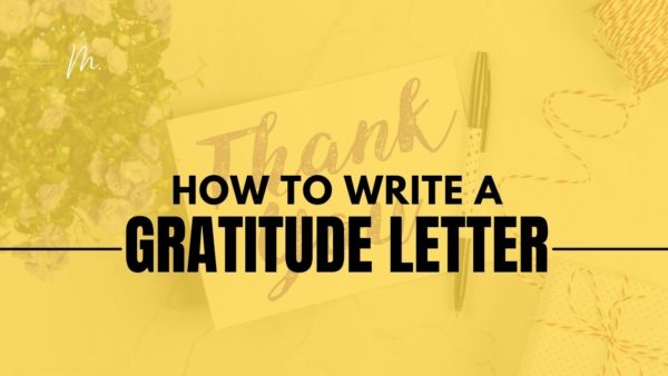 How to Write a Gratitude Letter - Morin Holistic Therapy