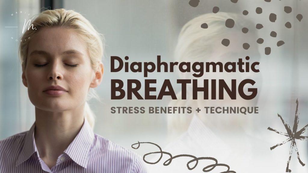 What Is Diaphragmatic Breathing? (stress Benefits And Technique 