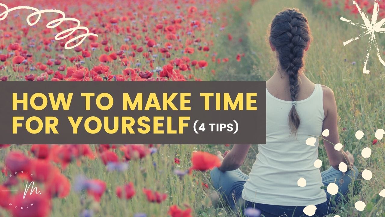 how to make time for yourself