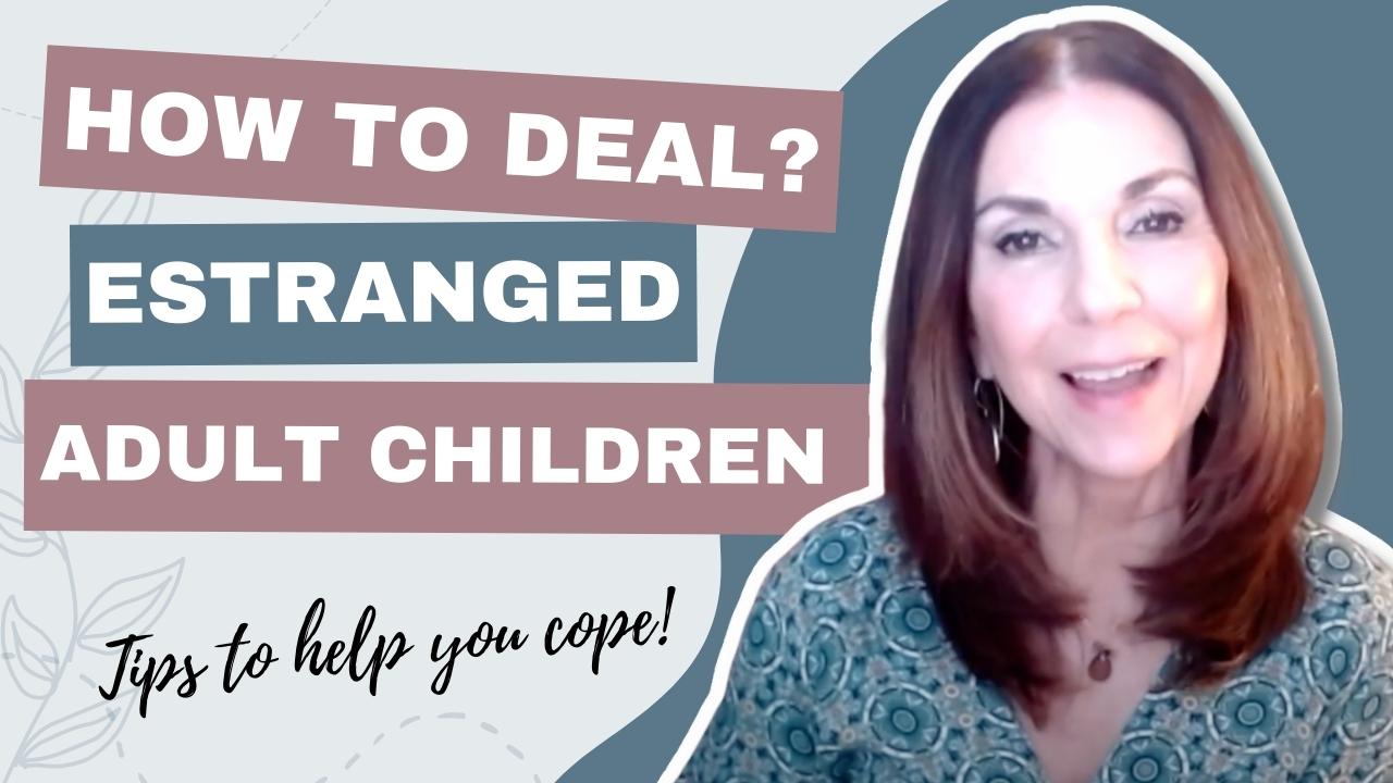 how-to-deal-with-estranged-adult-children-morin-holistic-therapy