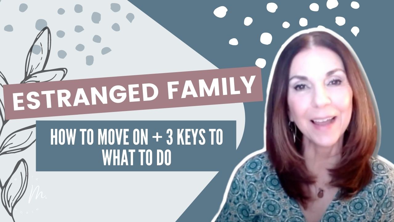 how-to-move-on-estranged-family