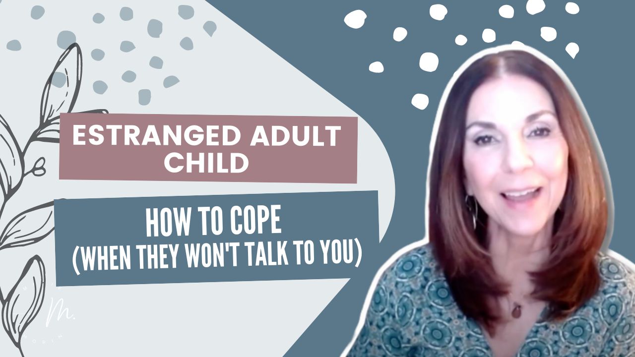 how-to-cope-when-estranged-adult-children-wont-talk-to-you