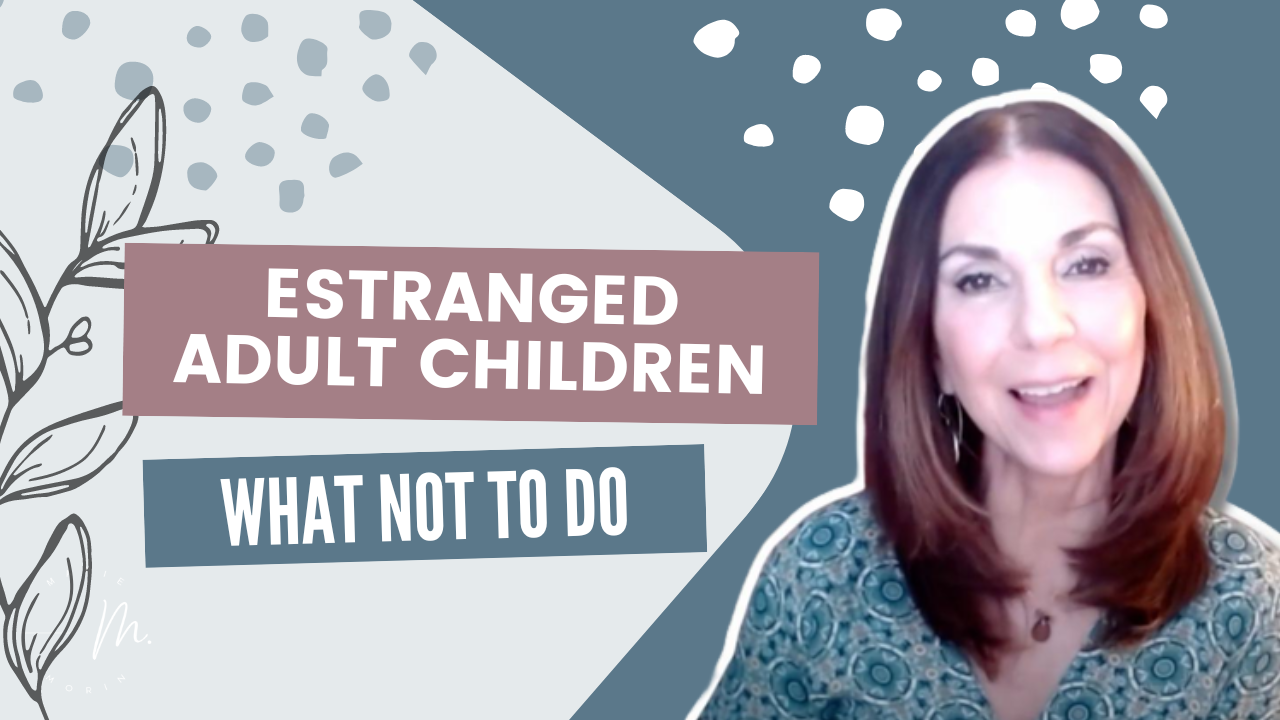 estranged-adult-children-what-not-to-do
