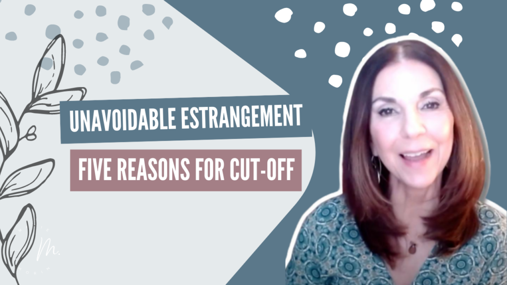 when-estrangement-is-unavoidable-five-reasons-for-cut-off-morin