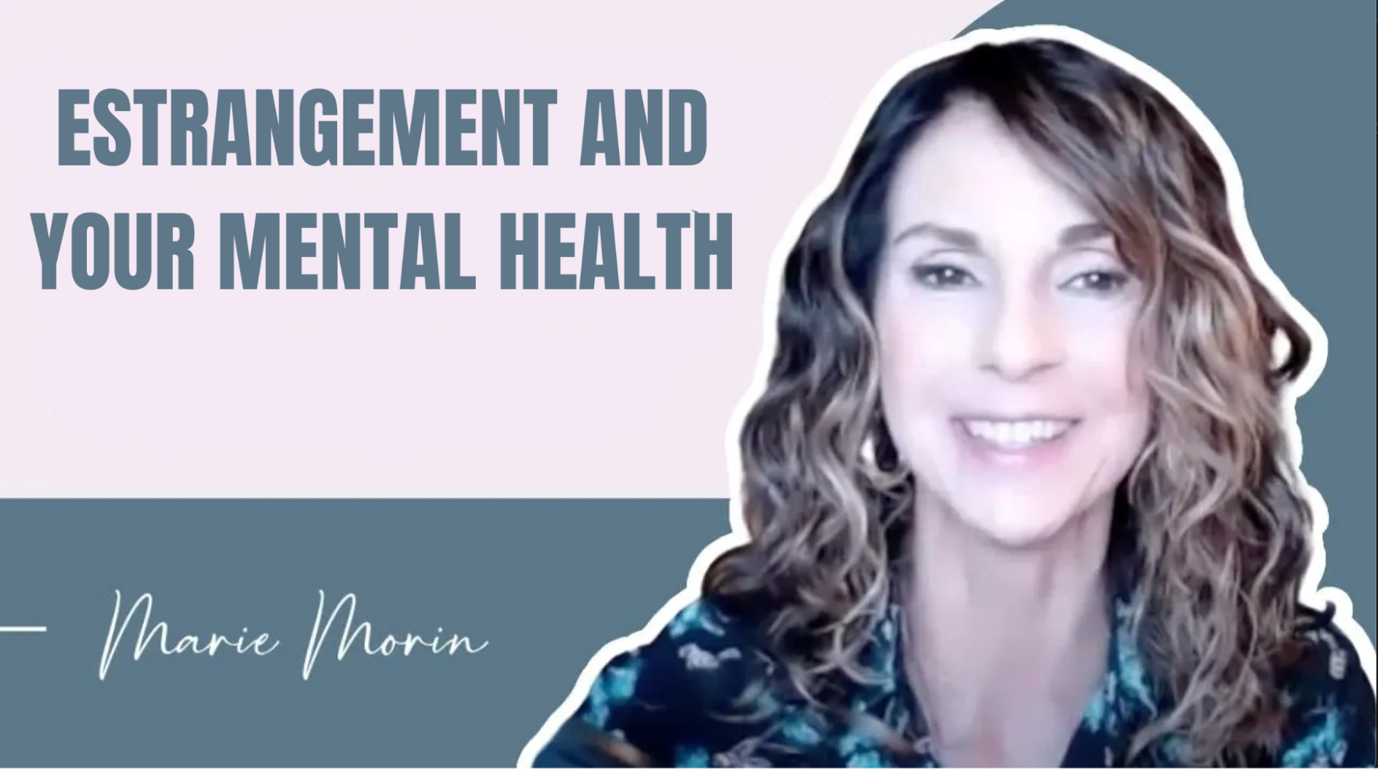 ESTRANGEMENT AND YOUR MENTAL HEALTH: A GUIDE FOR PARENTS OVER 60 ...